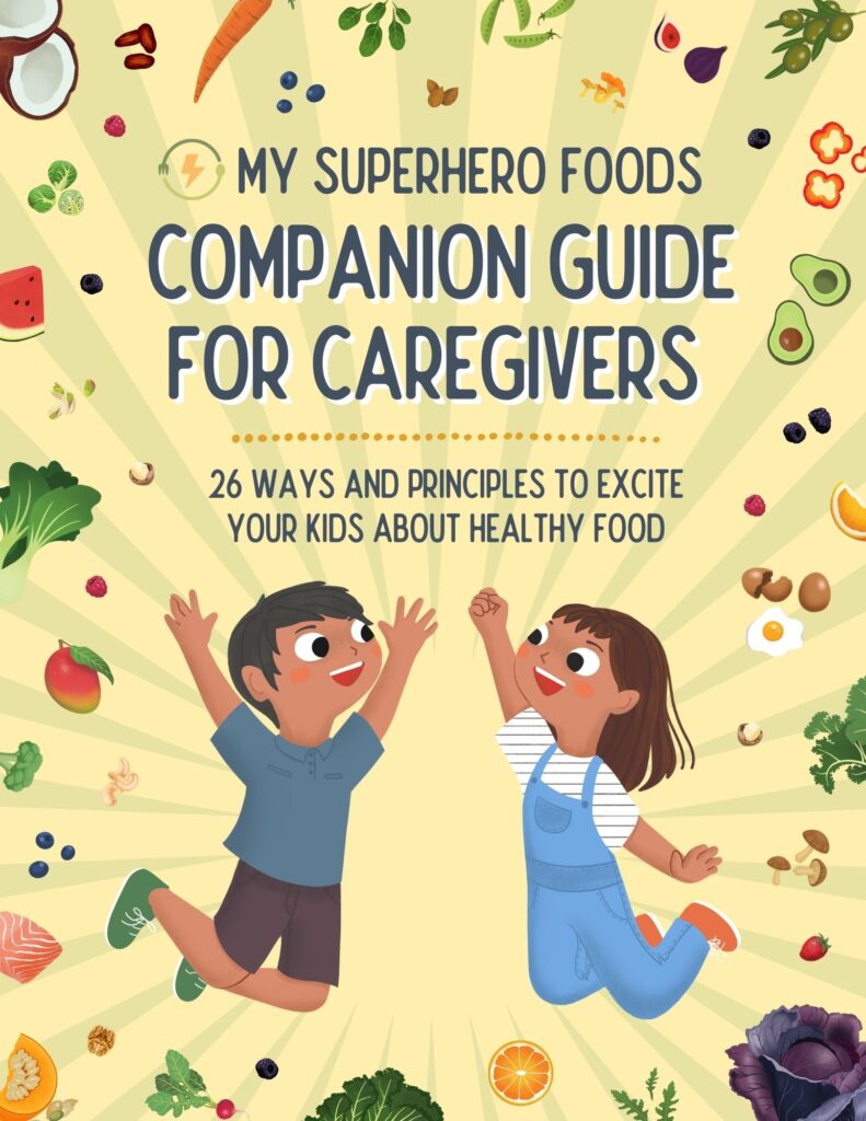 My SuperHero Foods Companion Guide for Caregivers